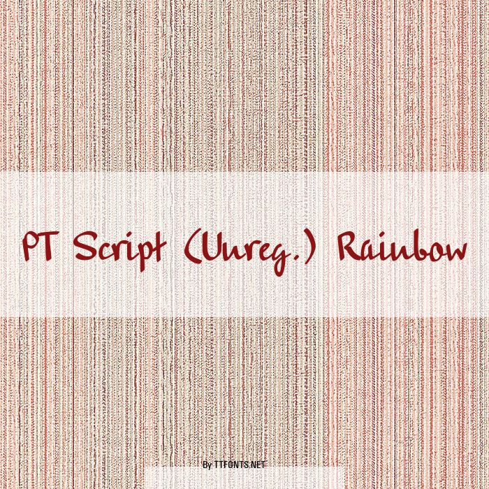PT Script (Unreg.) Rainbow example